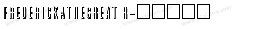 FrederickatheGreat R字体转换